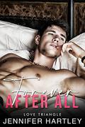 Forever After All: Enemies to Lovers (Love Triangle #2) by Jennifer Hartley