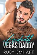 Accidental Vegas Daddy by Ruby Emhart