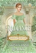 Radiance by Sydney Jane Baily