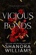 Vicious Bonds by Shanora Williams