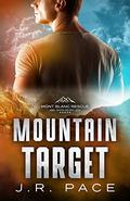Mountain Target (Mont Blanc Rescue #7) by J.R. Pace