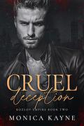 Cruel Deception (Kozlov Empire #2) by Monica Kayne