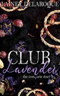 Club Lavender: The Complete Duet (Club Lavender Duet #3) by Lainey Delaroque