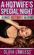 A Hotwife's Special Night: A BC Repairman Hotwife Adventure by Olivia Lawless