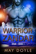 Warrior of Zandar (Drak System #1) by May Doyle