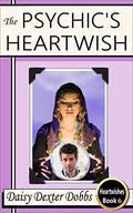 The Psychic's Heartwish (Heartwishes #6) by Daisy Dexter Dobbs