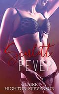 Scarlett Fever by Claire Highton-Stevenson