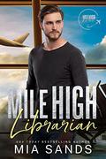 Mile High Librarian by Mia Sands