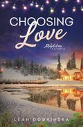 Choosing Love by Leah Dobrinska