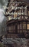 The Legend of Whalehouse Tavern: Hope Harbor Anthology, Vol. 2 by Jane Yunker