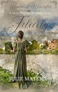 Felicity (Women of Worcester #4) by Julie Matern