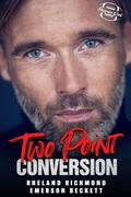 Two Point Conversion (The Package Deal #3.5) by Rheland Richmond