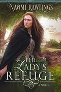 The Lady's Refuge by Naomi Rawlings