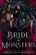 Bride of Monsters: A Paranormal Why Choose Fantasy Romance (Shadow World #2) by Amber Ella Monroe