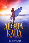 Aloha Kaua by Jenna Byrnes
