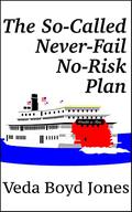 The So-Called Never-Fail No-Risk Plan: A Christmas Story by Veda Boyd Jones