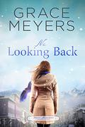 No Looking Back by Grace Meyers