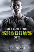 Shadows (Dark Water #1) by J.L. Drake