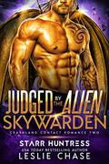 Judged by the Alien Skywarden by Leslie Chase, Starr Huntress