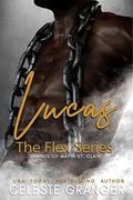 Lucas: Book 2: the Flex Series by Celeste Granger