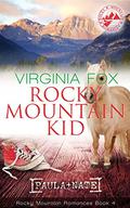 Rocky Mountain Kid (Rocky Mountain Romances #4) by Virginia Fox