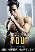 Regretting You: Enemies To Lovers (Love Triangle #3) by Jennifer Hartley