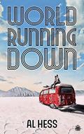 World Running Down by Al Hess