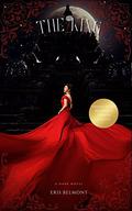 The King (The King #1) by Eris Belmont