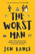 The Worst Man by Jon Rance