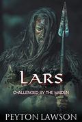 Lars: Challenged by the Maiden (The Viking Settlers #2) by Peyton Lawson