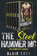 Complete Steel Hammer MC Romance Series by Blair Grey