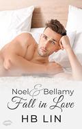 Noel & Bellamy Fall in Love (P*rn Stars Falling in Love #2) by H.B. Lin