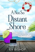 A Not So Distant Shore by Ev Bishop
