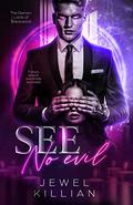 See No Evil (The Demon Lords of Blackwood #1) by Jewel Killian
