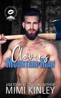 Clover's Mountain Man: A Curvy Heroine, Mountain Man, Instalove Romance (Mountain Men of Paintbrush Peak #1) by Mimi Kinley