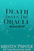 Death Dates The Oracle by Kristen Painter