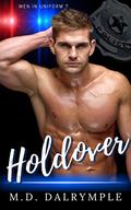 Holdover (Men In Uniform #7) by M.D. Dalrymple