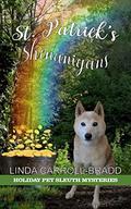 St. Patrick's Shenanigans: Holiday Pet Sleuth Mysteries by Linda Carroll-Bradd