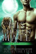 His Chosen Mate by Julie Trettel
