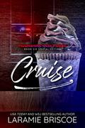 Cruise: Special Edition by Laramie Briscoe