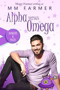 Alpha Versus Omega by M.M. Farmer