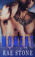 The Moment (As Above #1) by Rae Stone