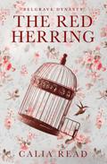 The Red Herring (Belgrave Dynasty #3) by Calia Read