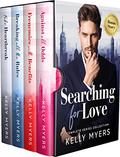 Searching for Love: Complete Series Collection by Kelly Myers