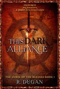This Dark Alliance (The Curse of the Blessed #1) by Renee Dugan