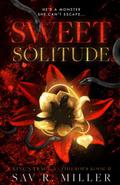 Sweet Solitude (King's Trace Antiheroes #2) by Sav R. Miller