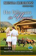 Her Billionaire in Hawaii: A Small Town Love Story Romance by Brenda Clemmons