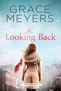 No Looking Back by Grace Meyers