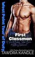 The First Classman: West Point Tour of Duty by Tawdra Kandle