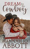 Dream for the Cowboy (Whispering Oaks Ranch #4) by Hannah Jo Abbott